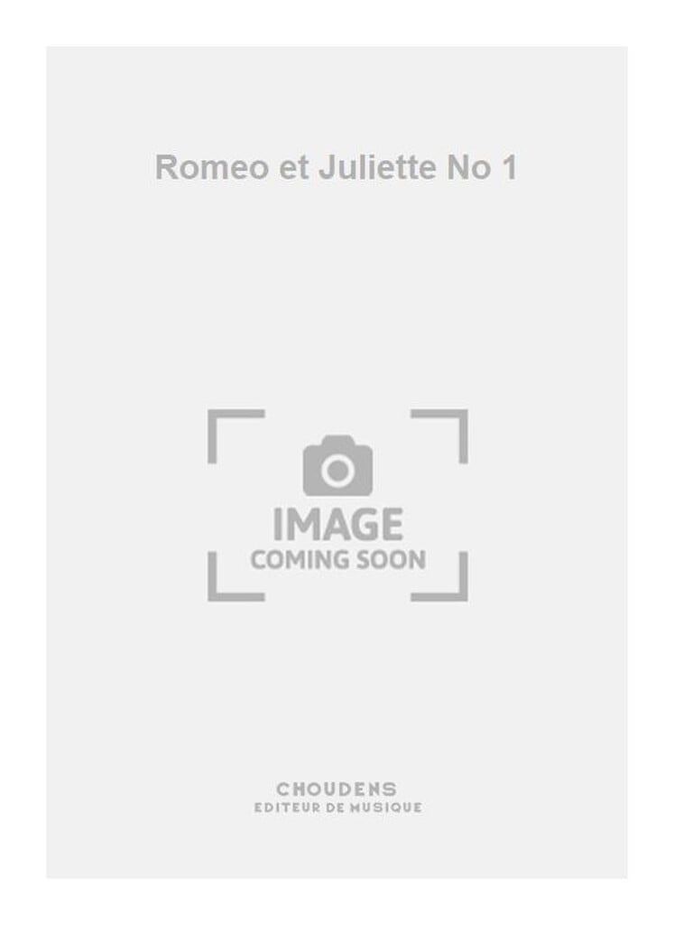 Romeo et Juliette No 1